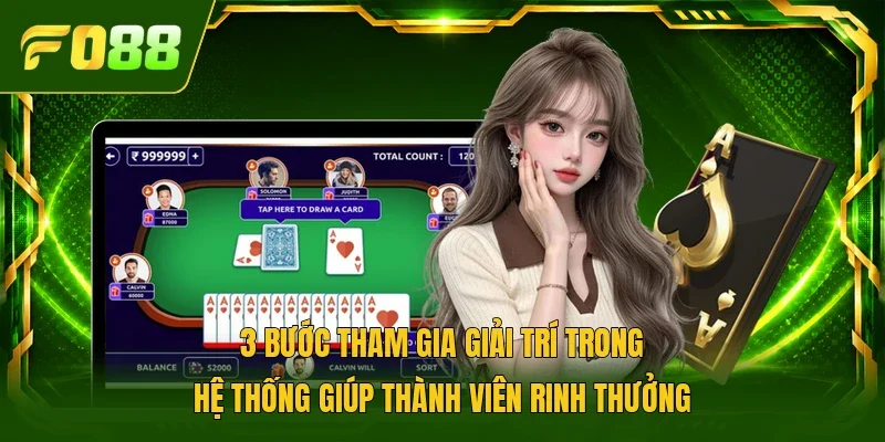 3 bước tham gia giải trí trong hệ thống giúp thành viên rinh thưởng