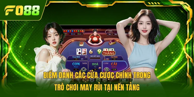 Điểm danh các cửa cược chính trong trò chơi may rủi tại nền tảng