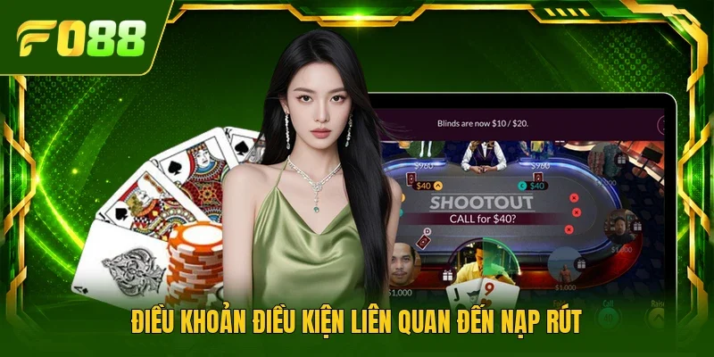 Điều khoản điều kiện liên quan đến nạp rút
