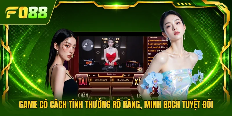 Game có cách tính thưởng rõ ràng, minh bạch tuyệt đối 