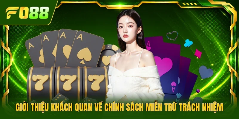 Giới thiệu khách quan về chính sách miễn trừ trách nhiệm