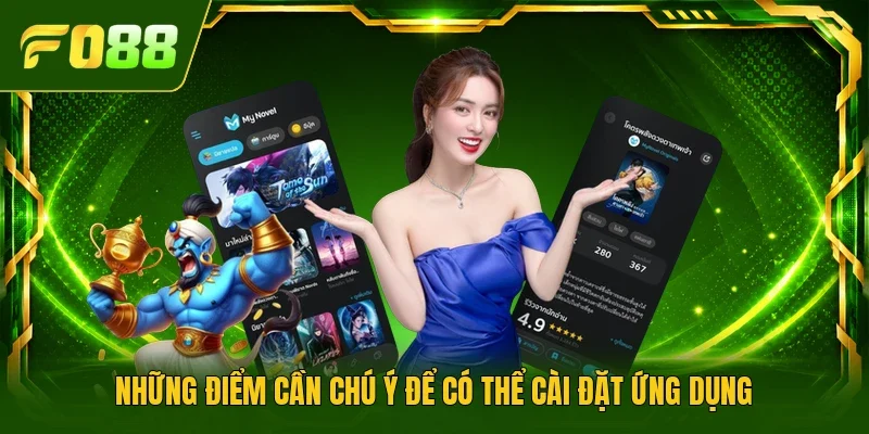Những điểm cần chú ý để có thể cài đặt ứng dụng