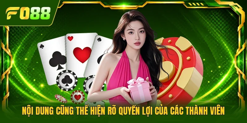 Nội dung cũng thể hiện rõ quyền lợi của các thành viên