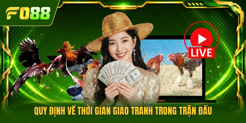 Quy định về thời gian giao tranh trong trận đấu