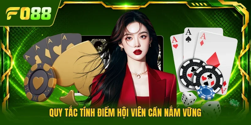 Quy tắc tính điểm hội viên cần nắm vững