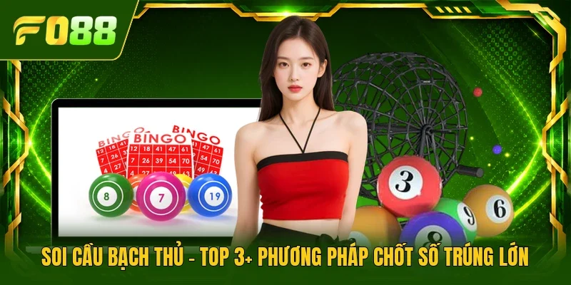 Soi cầu bạch thủ