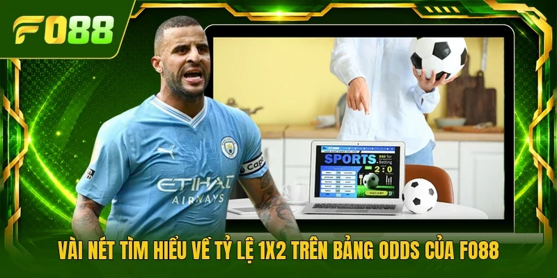 Vài nét tìm hiểu về tỷ lệ 1x2 trên bảng odds của FO88